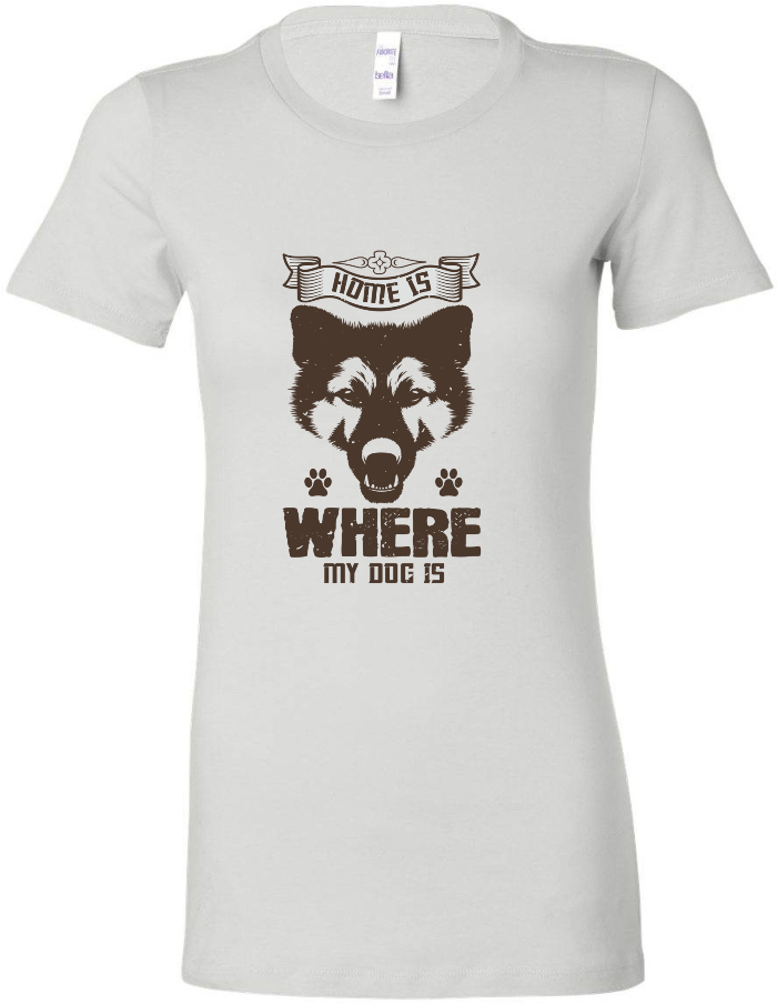 Home Is Where My Dog Is - Women's Tee