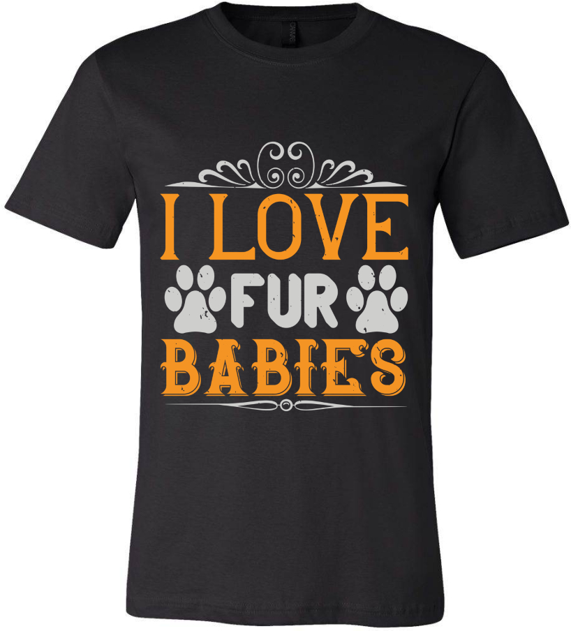 I Love Fur Babies
