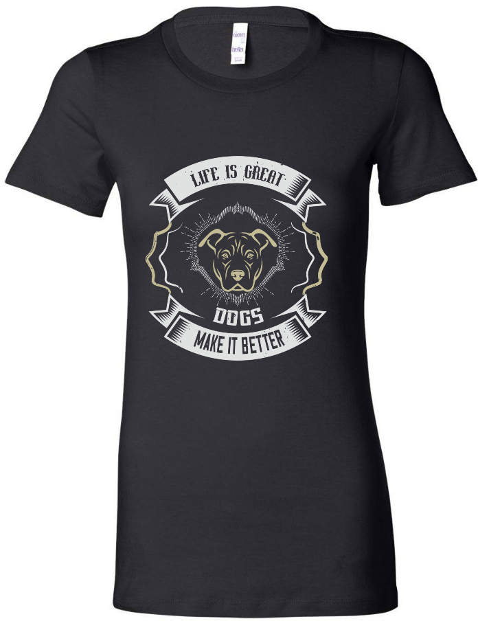 Dogs Make it Better - Women's Tee