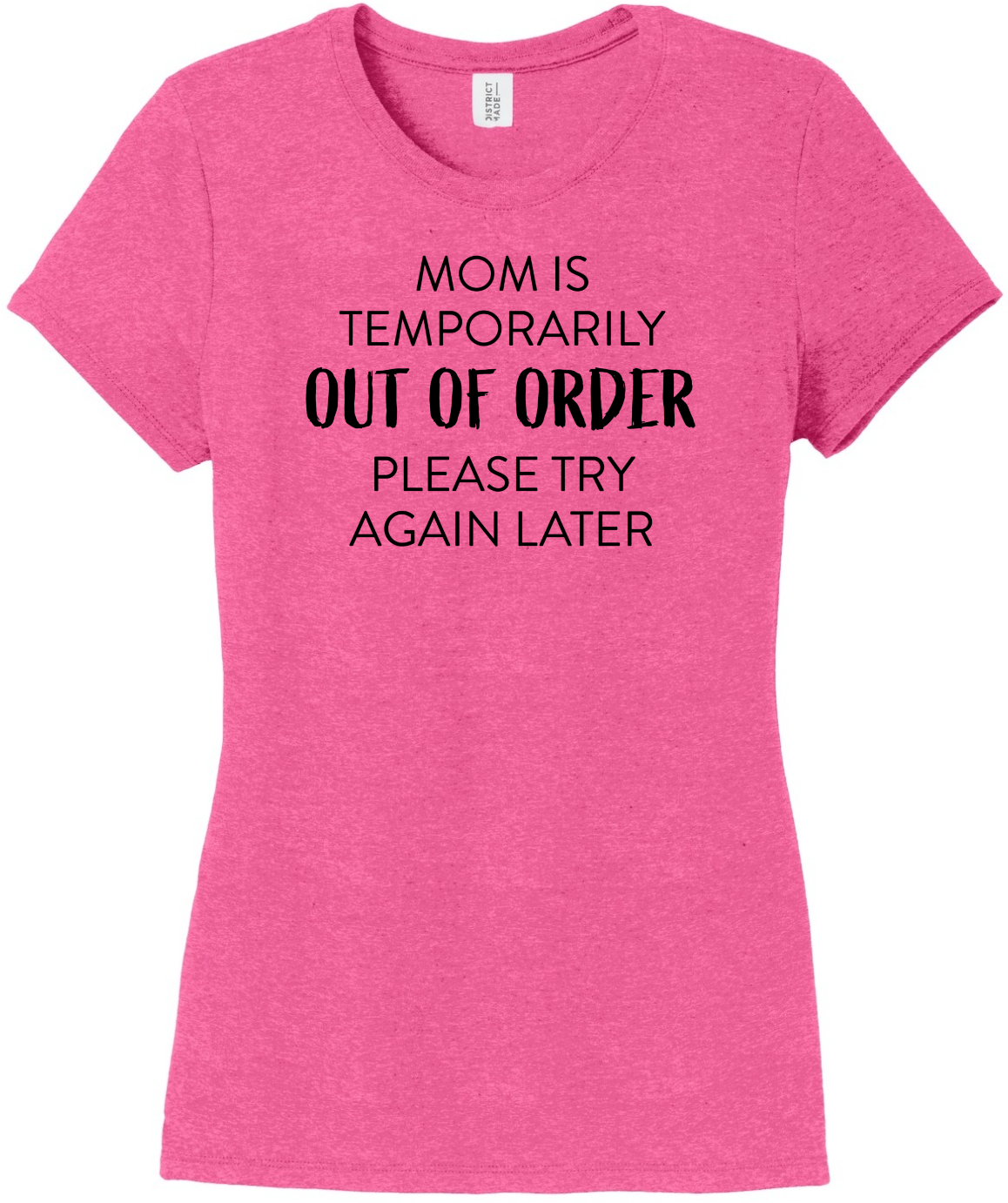 Mom Is Out Of Order