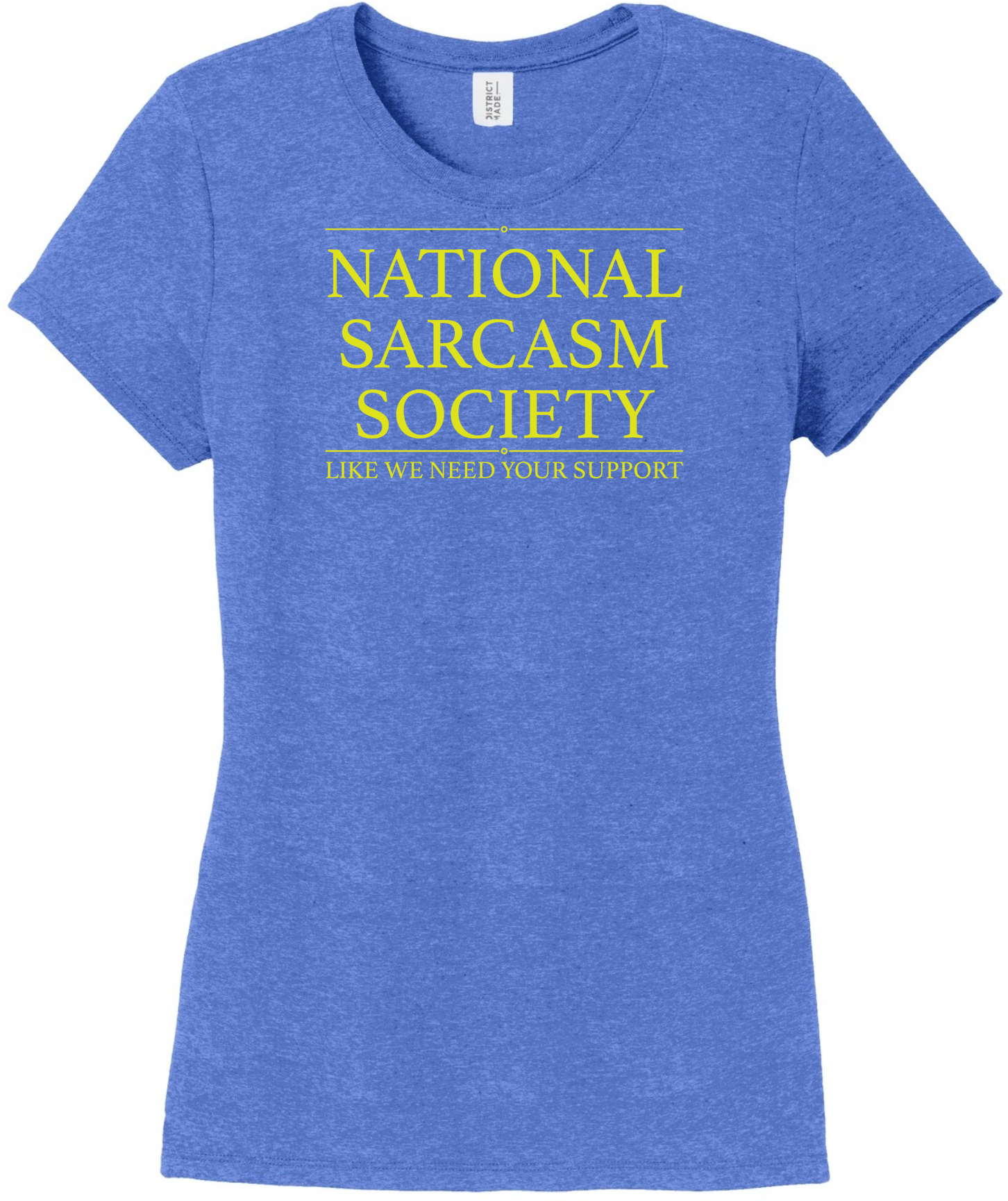 National Sarcasm Society...Life we need your support