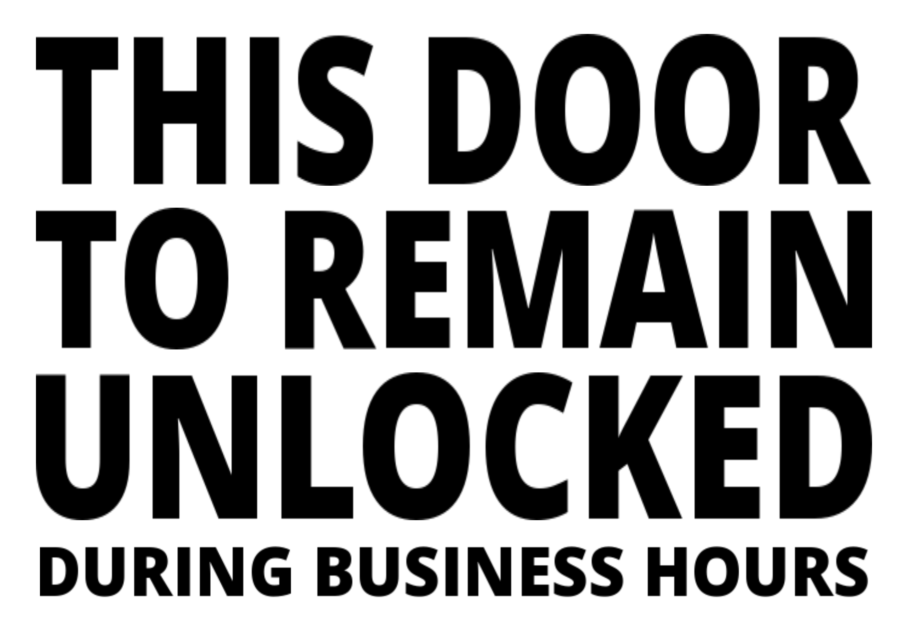 7X10 PVC Wall Sign, Safety Tags this, door, remain, unlocked, during