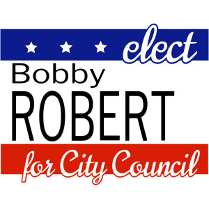 Yard Sign, Political – 16.75 x 19.75 – Tags: politics, elect, election, campaign, vote, candidate, city council
