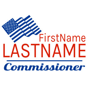 Poly Bag Sign, Political – 16 x 24 – Tags: politics, campaign, election, elect, commissioner, county commissioner