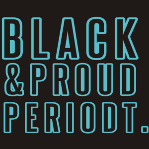 Black & Proud