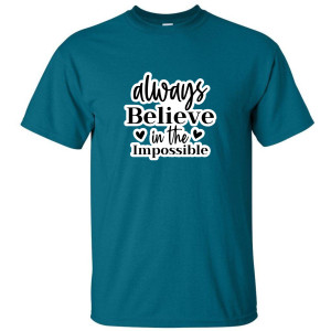 Always Believe in the Possible
