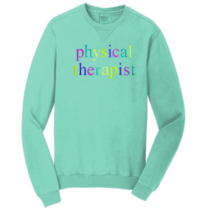 PHYSICAL THERAPIST Crewneck Sweatshirt