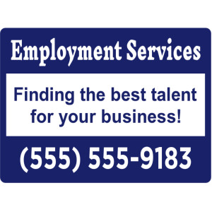 Yard Sign – Businesses – Tags: service, services, employment, job, jobs, jobhunting, employ, hiring, interview, contract, develop, developers